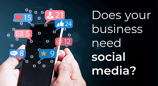 Does Your Business Need Social Media?
